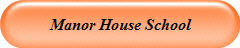 Manor House School